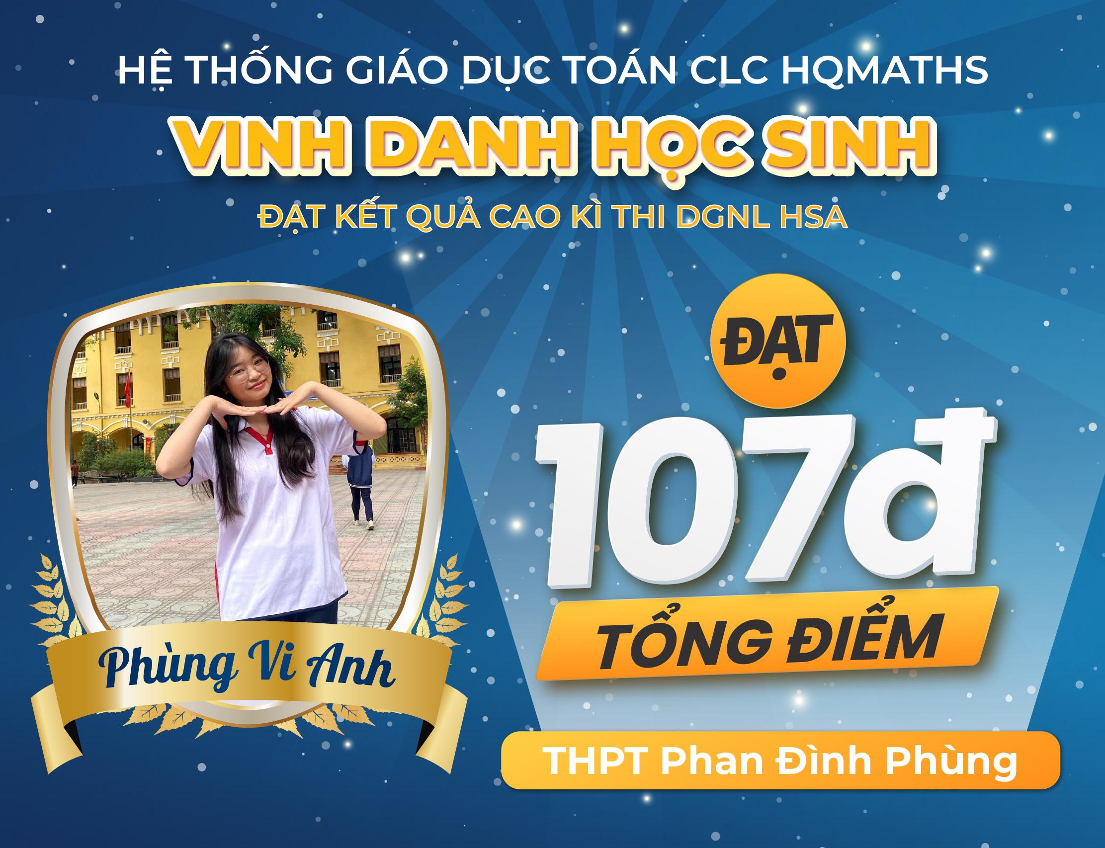 Phùng Vi Anh — 107 điểm HSA — THPT Phan Đình Phùng